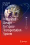 Integrated Design for Space Transportation System