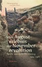 Vom Augusterlebnis zur Novemberrevolution