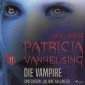 Patricia Vanhelsing, 11: Die Vampire (Ungekürzt)