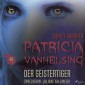 Patricia Vanhelsing, 4: Die Geistertiger (Ungekürzt)