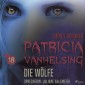 Patricia Vanhelsing, 18: Die Wölfe (Ungekürzt)