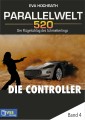 Parallelwelt 520 - Band 4 - Die Controller