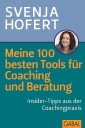 Meine 100 besten Tools für Coaching und Beratung