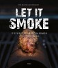 Let it smoke