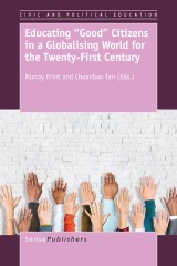 Educating “Good” Citizens in a Globalising World for the Twenty-First Century