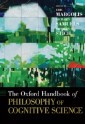 Oxford Handbook of Philosophy of Cognitive Science