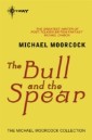 Bull and the Spear