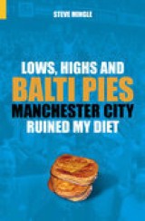 Lows, Highs and Balti Pies