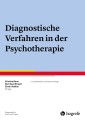 Diagnostische Verfahren in der Psychotherapie