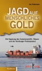 Jagd auf menschliches Gold