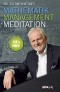 Mathematik - Management - Meditation