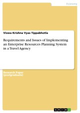 Requirements and Issues of Implementing an Enterprise Resources Planning System in a  Travel Agency