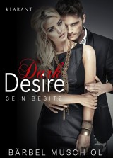 Dark Desire. Erotischer Roman