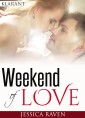 Weekend of love. Erotischer Roman