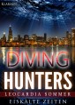 Diving Hunters - Eiskalte Zeiten. Erotik - Thriller