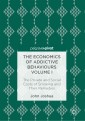 The Economics of Addictive Behaviours Volume I