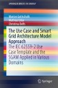 The Use Case and Smart Grid Architecture Model Approach