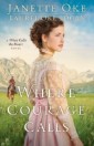 Where Courage Calls (Return to the Canadian West Book #1)