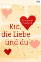 Rio, die Liebe und du