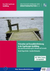 Prävention und Gesundheitsförderung in der Ergotherapie-Ausbildung