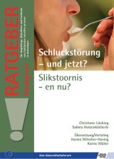 Schluckstörung - und jetzt? Slikstoornis - en nu?