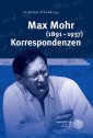Max Mohr (1891-1937) Korrespondenzen