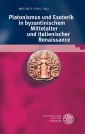 Platonismus und Esoterik in byzantinischem Mittelalter und italienischer Renaissance