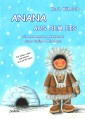 Anana aus dem Eis - Die spannenden Abenteuer eines Eskimo-Mädchens