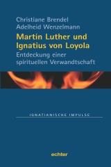 Martin Luther und Ignatius von Loyola
