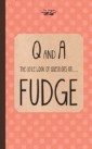 Little Book of Questions on Fudge