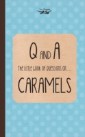 Little Book of Questions on Caramels (Q & A Series)
