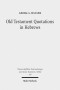 Old Testament Quotations in Hebrews