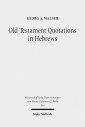 Old Testament Quotations in Hebrews