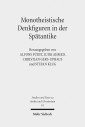 Monotheistische Denkfiguren in der Spätantike