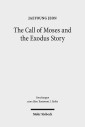 The Call of Moses and the Exodus Story