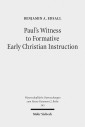 Paul's Witness to Formative Early Christian Instruction