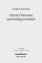 Literary Structure and Setting in Ezekiel