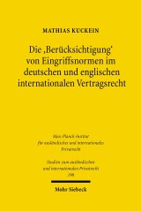 Die 'Berücksichtigung' von Eingriffsnormen im deutschen und englischen internationalen Vertragsrecht