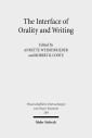 The Interface of Orality and Writing
