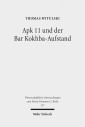 Apk 11 und der Bar Kokhba-Aufstand