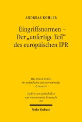 Eingriffsnormen - Der 'unfertige Teil' des europäischen IPR