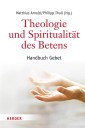 Theologie und Spiritualität des Betens