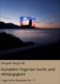 Kundalini Yoga bei Sucht und Abhängigkeit