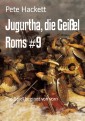 Jugurtha, die Geißel Roms #9