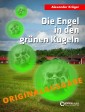 Die Engel in den grünen Kugeln - Originalausgabe