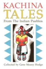 Kachina Tales From the Indian Pueblos