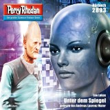 Perry Rhodan 2893: Unter dem Spiegel