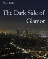 The Dark Side of Glamor