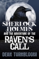 Sherlock Holmes and The Adventure of The Raven's Call