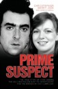 Prime Suspect - The True Story of John Cannan, The Only Man the Police Want to Investigate for the Murder of Suzy Lamplugh